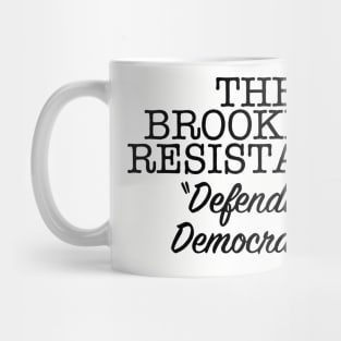 THE BROOKLYN RESISTANCE DD Mug